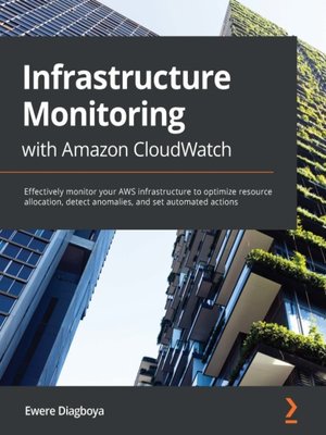 cover image of Infrastructure Monitoring with Amazon CloudWatch